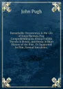 Remarkable Occurrences in the Life of Jonas Hanway, Esq: Comprehending an Abstract of His Travels in Russia, and Persia; a Short History of the Rise . Or Supported by Him; Several Anecdotes, - John Pugh