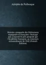 Histoire comparee des litteratures espagnole et francaise: Ouvrage qui a reporte le prix propose par l.Academie francaise, au concours extraordinaire de 1842 (French Edition) - Adolphe de Puibusque