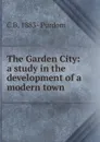 The Garden City: a study in the development of a modern town - C B. 1883- Purdom