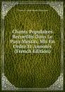 Chants Populaires Recueillis Dans Le Pays Messin, Mis En Ordre Et Annotes (French Edition) - Théodore Joseph Boudet Puymaigre