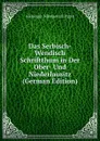 Das Serbisch-Wendisch Schriftthum in Der Ober- Und Niederlausitz (German Edition) - Aleksandr Nikolaevich Pypin