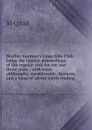 Brother Gardner.s Lime-Kiln Club: being the regular proceedings of the regular club for the last three years ; with some philosophy, considerable . lectures, and a heap of advice wirth reading - M Quad