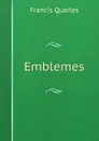 Emblemes - Francis Quarles