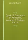 Quain.S Elements of Anatomy, Volume 3,.Nbsp;Part 4 - Jones Quain