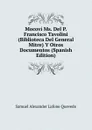 Mocovi Ms. Del P. Francisco Tavolini (Biblioteca Del General Mitre) Y Otros Documentos (Spanish Edition) - Samuel Alexander Lafone Quevedo