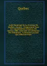 Code Municipal De La Province De Quebec: Annote ; Comprenant Tous Les Amendements Jusqu.au 1Er Janvier 1888, Ainsi Que Les Decisions Des Tribunaux . Contenant Les Lois Qui Affectent Parti - Québec