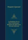 Le Bonheur De La Mort Chretienne: Retraite De Huit Jours (French Edition) - Pasquier Quesnel