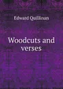 Woodcuts and verses - Edward Quillinan