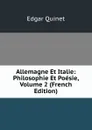 Allemagne Et Italie: Philosophie Et Poesie, Volume 2 (French Edition) - Edgar Quinet
