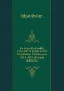 Le Livre De L.exile, 1851-1870. Apres L.exil: Manifestes Et Discours 1871-1875 (French Edition) - Edgar Quinet