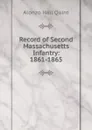 Record of Second Massachusetts Infantry: 1861-1865 - Alonzo Hall Quint