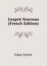 L.esprit Nouveau (French Edition) - Edgar Quinet