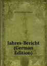 Jahres-Bericht (German Edition) - Berlin Rabbiner-Seminar