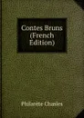 Contes Bruns (French Edition) - Philarète Chasles