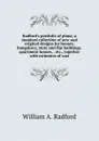 Radford.s portfolio of plans; a standard collection of new and original designs for houses, bungalows, store and flat buildings, apartment houses, . etc., together with estimates of cost - William A. Radford
