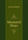 Measured Steps - Ernest Radford
