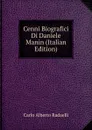 Cenni Biografici Di Daniele Manin (Italian Edition) - Carlo Alberto Radaelli