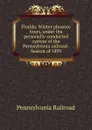 Florida. Winter pleasure tours, under the personally-conducted system of the Pennsylvania railroad . Season of 1893 - Pennsylvania Railroad