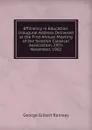 Efficiency in Education: Inaugural Address Delivered at the First Annual Meeting of the Scottish Classical Association, 29Th November, 1902 - George Gilbert Ramsay