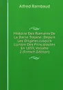 Histoire Des Romains De La Dacie Trajane: Depuis Les Origines Jusqu.a L.union Des Principautes En 1859, Volume 2 (French Edition) - Alfred Rambaud