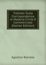 Trattato Sulla Corrispondenza in Materia Civile E Commerciale (Italian Edition) - Agostino Ramella