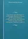 The Cities and Bishoprics of Phrygia: Being an Essay of the Local History of Phrygia from the Earliest Times to the Turkish Conquest, Volume 1,.part 1 - William Mitchell Ramsay