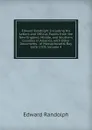 Edward Randolph: Including His Letters and Official Papers from the New England, Middle, and Southern Colonies in America, with Other Documents . of Massachusetts Bay, 1676-1703, Volume 4 - Edward Randolph