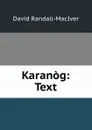 Karanog: Text - David Randall-MacIver