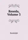 Reseda, Volume 3 - Randolph