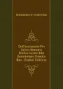 Dell.accessione Per Dritto Romano Dell.avvocato Bne Bartolomeo D.ondes Rao . (Italian Edition) - Bartolomeo D'. Ondes Rao