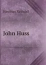 John Huss - Hastings Rashdall