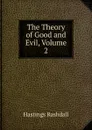 The Theory of Good and Evil, Volume 2 - Hastings Rashdall