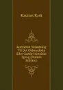 Kortfattet Vejledning Til Det Oldnordiske Eller Gamle Islandske Sprog (Danish Edition) - Rasmus Rask