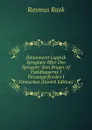 Raesonneret Lappisk Sproglaere Efter Den Sprogart: Som Bruges Af Fjaeldlapperne I Porsangerfjorden I Finmarken (Danish Edition) - Rasmus Rask