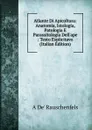 Atlante Di Apicoltura: Anatomia, Istologia, Patologia E Parassitologia Dell.ape : Testo Esplicitavo (Italian Edition) - A De' Rauschenfels