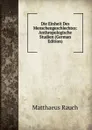 Die Einheit Des Menschengeschlechtes: Anthropologische Studien (German Edition) - Matthaeus Rauch