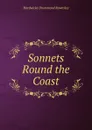 Sonnets Round the Coast - H. D. Rawnsley