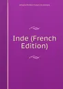 Inde (French Edition) - Adolphe Philibert Dubois De Jancigny