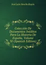 Coleccion De Documentos Ineditos Para La Historia De Espana, Volume 30 (Spanish Edition) - José León Sancho Rayón