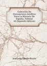 Coleccion De Documentos Ineditos Para La Historia De Espana, Volume 44 (Spanish Edition) - José León Sancho Rayón