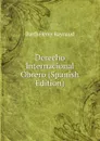 Derecho Internacional Obrero (Spanish Edition) - Barthélemy Raynaud