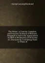 The Writer: A Concise, Complete, and Practical Textbook of Rhetoric, Designed to Aid in the Appreciation As Well As Production of All Forms of . Discourse by Correlating Them to Those of - George Lansing Raymond