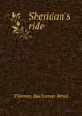 Sheridan.s ride - Thomas Buchanan Read