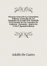 Discurso Acerca De Las Costumbres Publicas Y Privadas De Los Espanoles En El Siglo Xvii: Fundado En El Estudio De Las Comedias De Calderon : Premiado . Abierto En 15 De F (Spanish Edition) - Adolfo de Castro