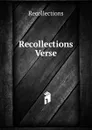 Recollections Verse. - Recollections