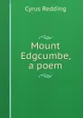 Mount Edgcumbe, a poem - Cyrus Redding