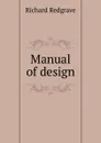 Manual of design - Richard Redgrave