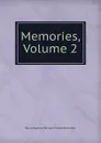 Memories, Volume 2 - Algernon Bertram Freeman-Mitford Redesdale