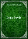 Lyra levis - Edward Bliss Reed