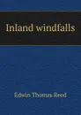 Inland windfalls - Edwin Thomas Reed